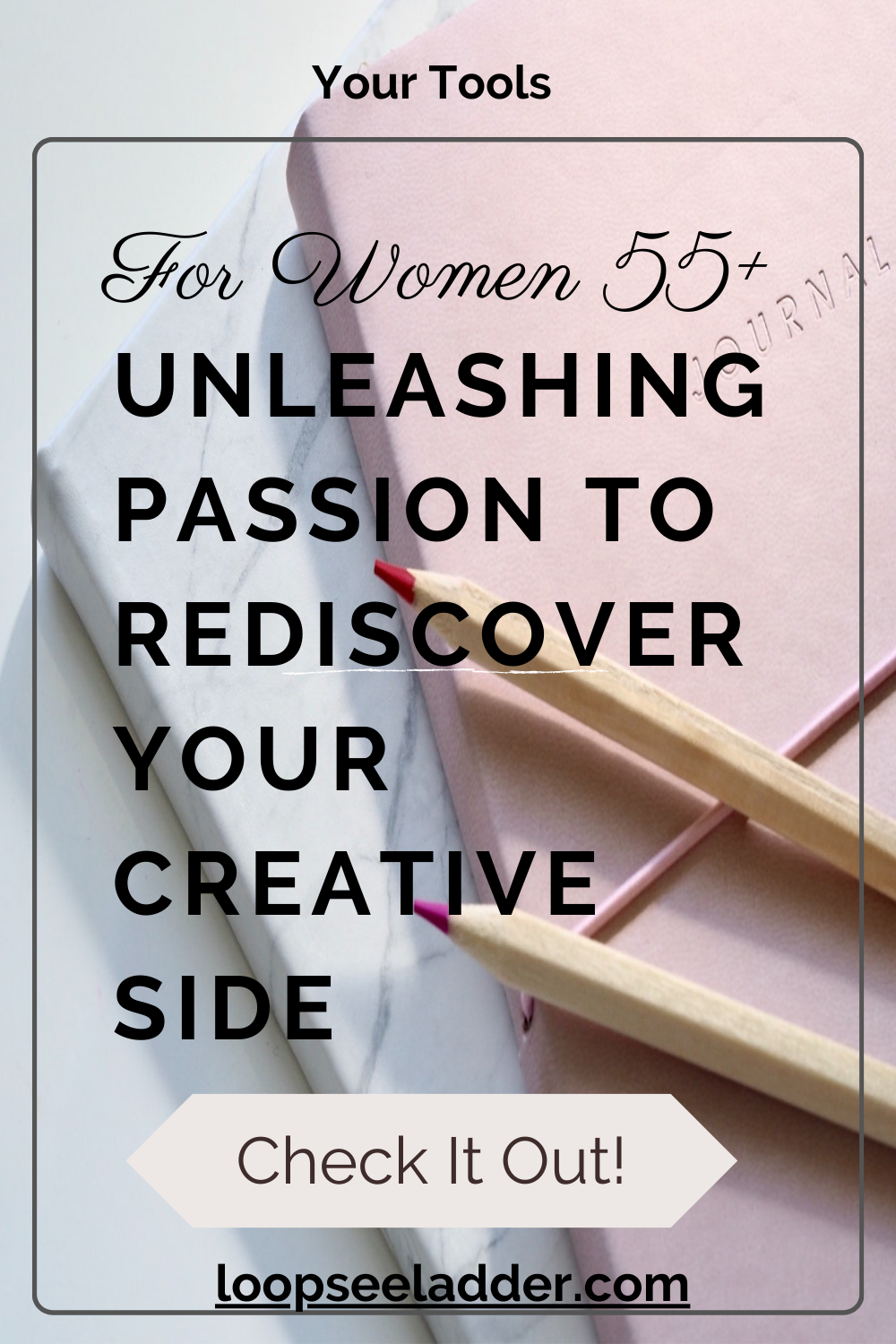 Unleashing Your Passion: How Women Over 55 Can Rediscover Their Creative Side