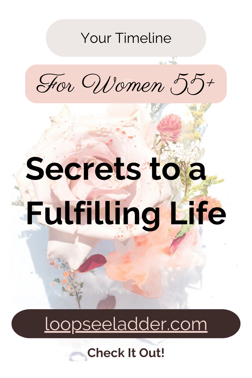 The Secret to Living a Fulfilling Life After 55