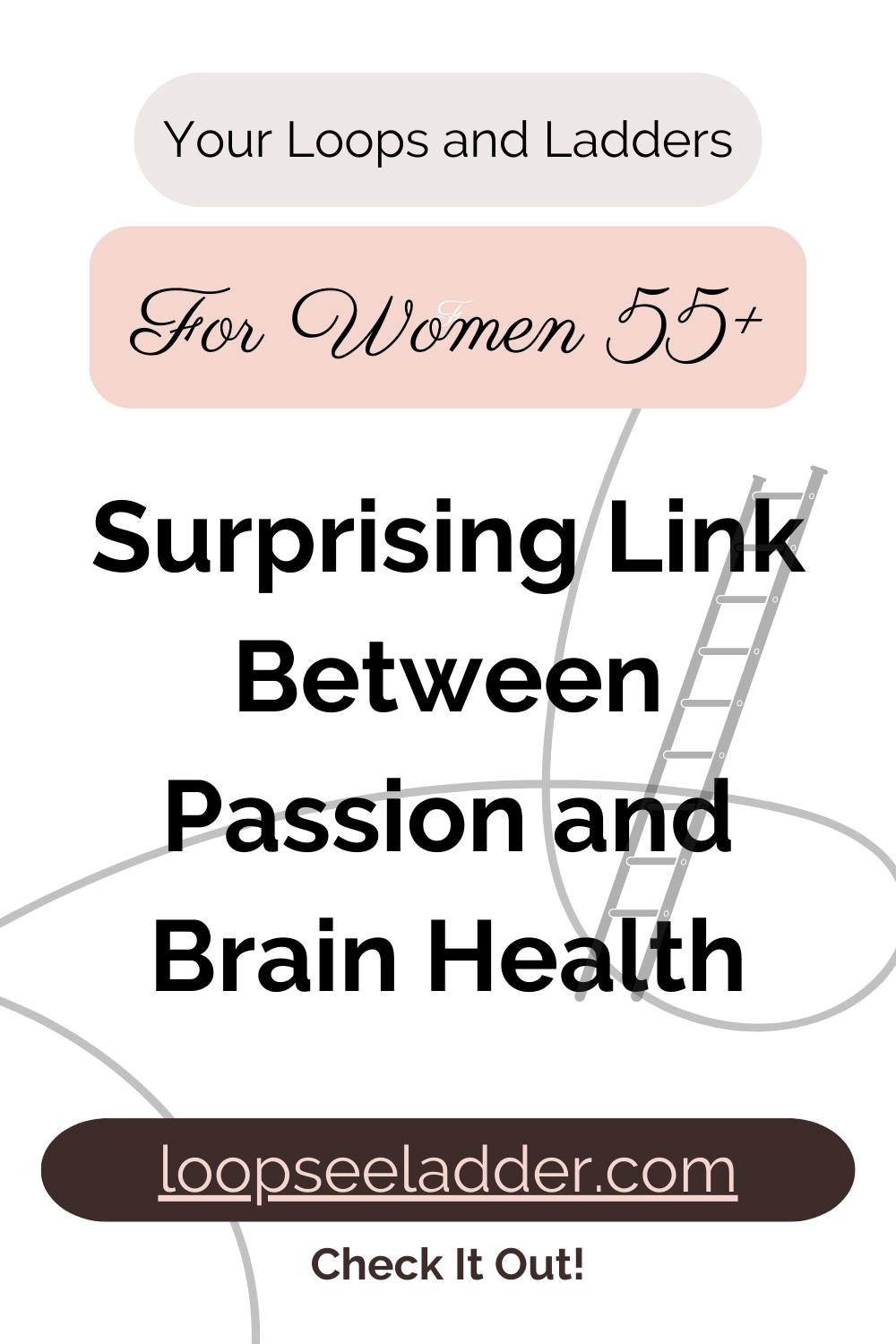 The Surprising Link Between Passion and Brain Health for Women 55+