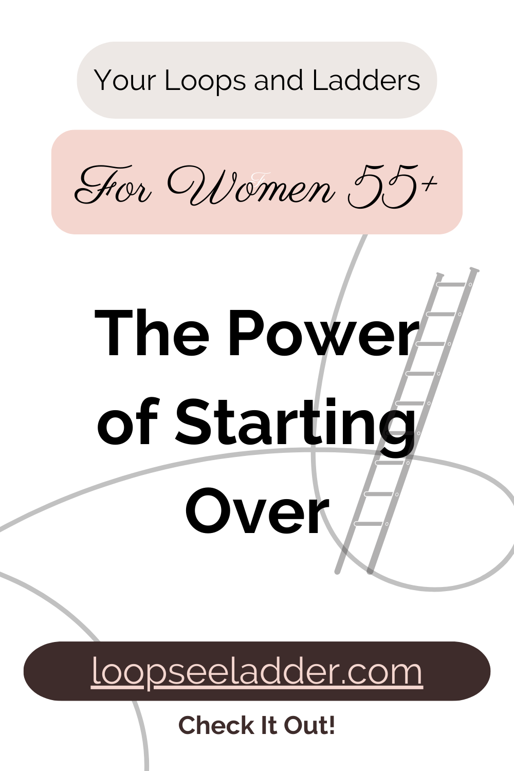 The Surprising Power of Starting Over at 55+