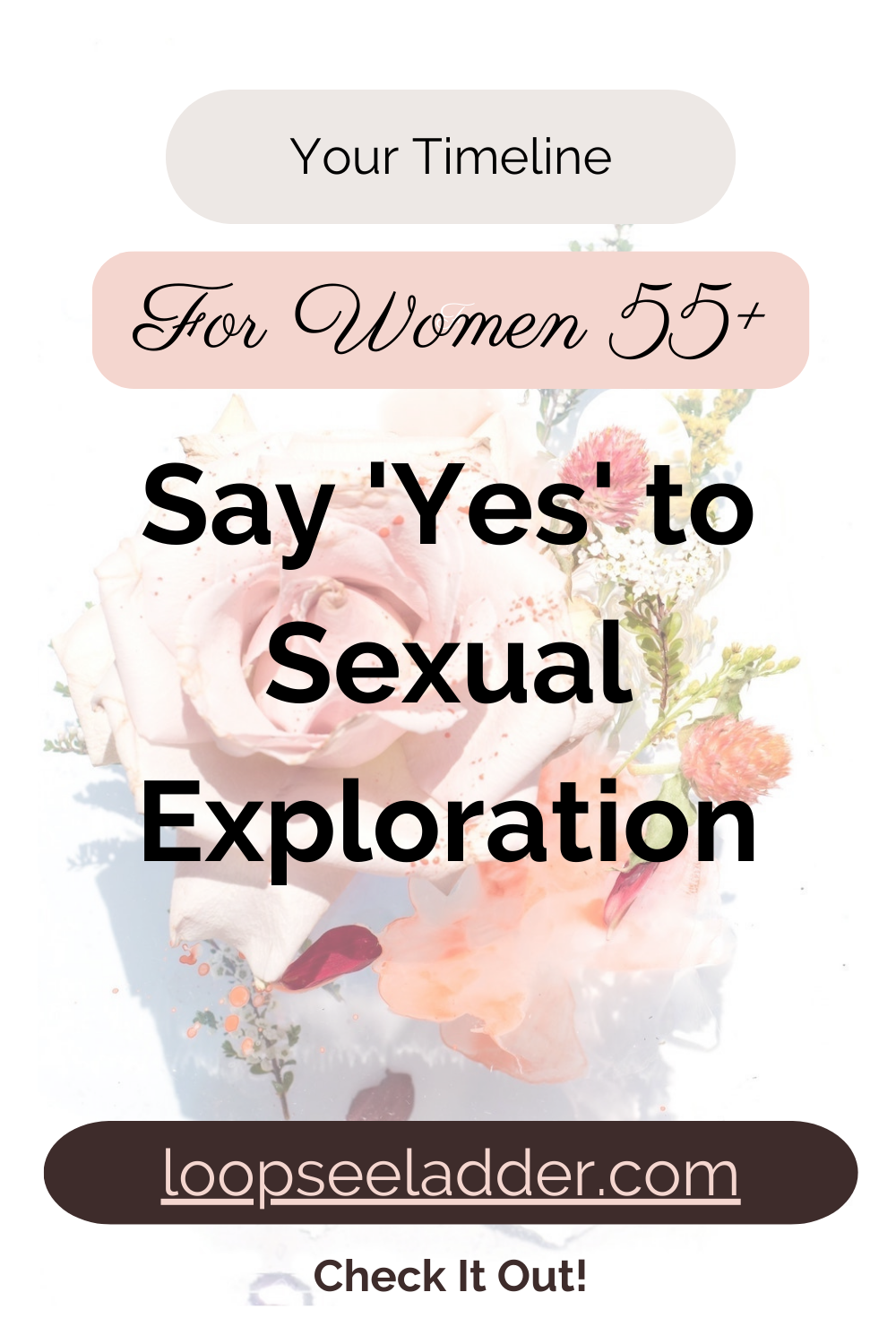 Why Women Over 55 Are Saying Yes to Sexual Exploration