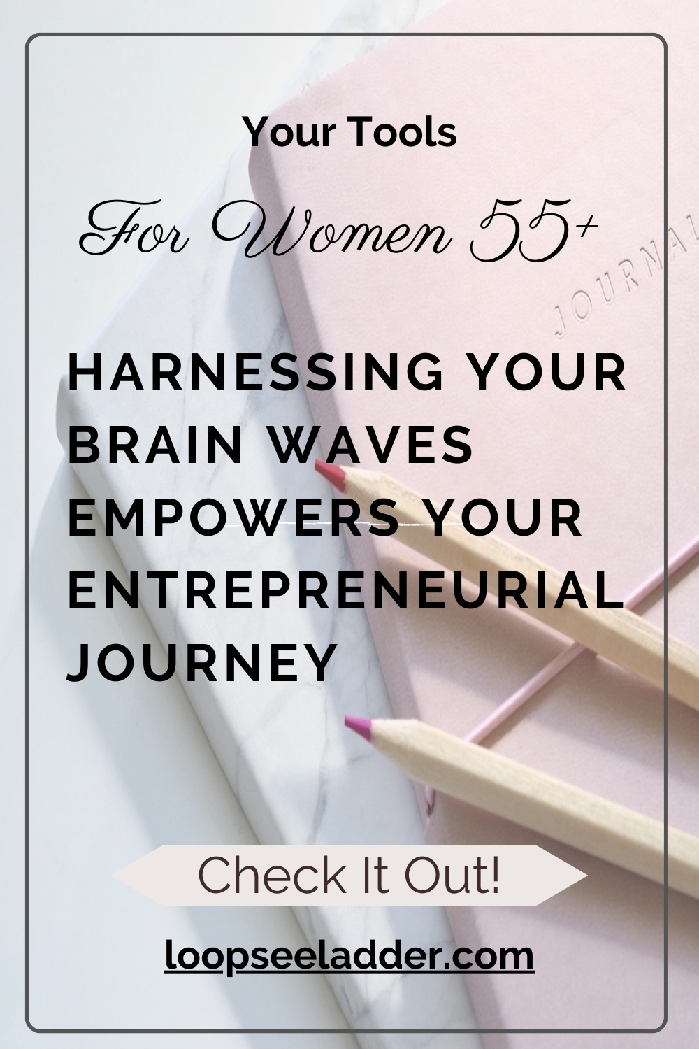 The Secret Brain Waves that Empower Women 55+ to Skyrocket Their Entrepreneurial Journey