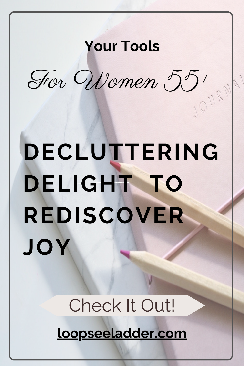 Decluttering Delight: How Women 55+ Can Rediscover Joy in Their Homes
