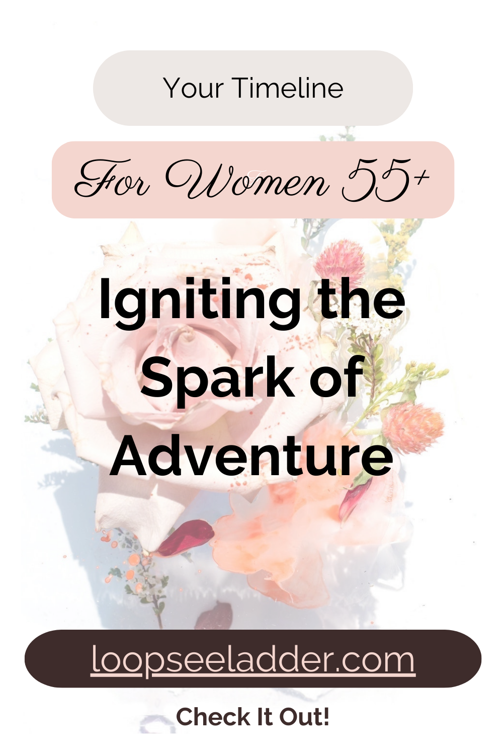 Unconventional Wisdom: Igniting the Spark of Adventure in Women 55+