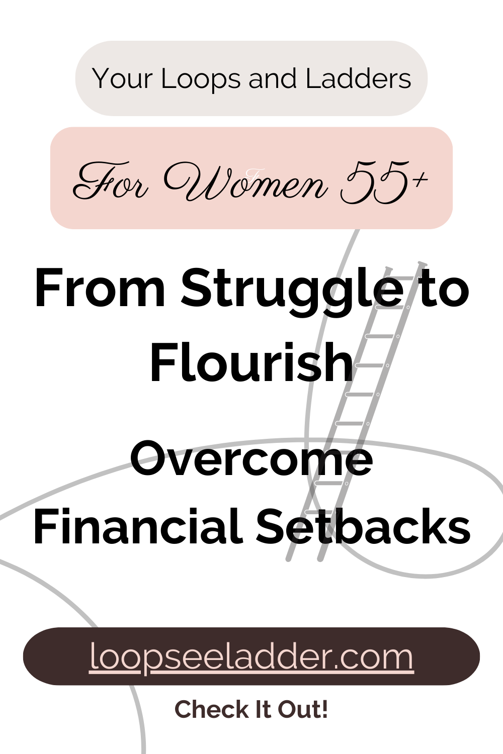 From Struggle to Flourish: Empowering Women Over 55 to Overcome Financial Setbacks
