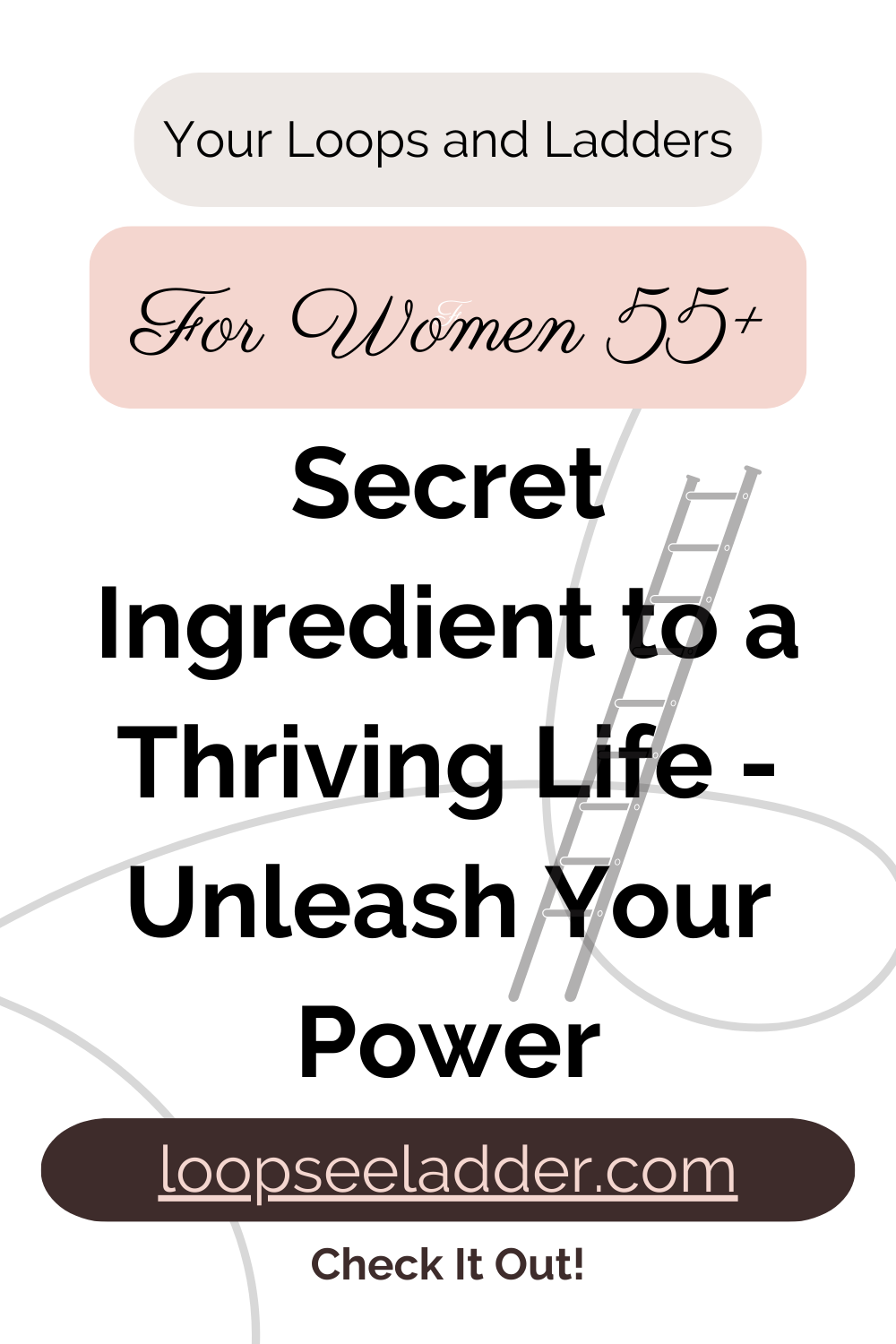 The Secret Ingredient to a Thriving Life: Unleashing the Power of Women 55+