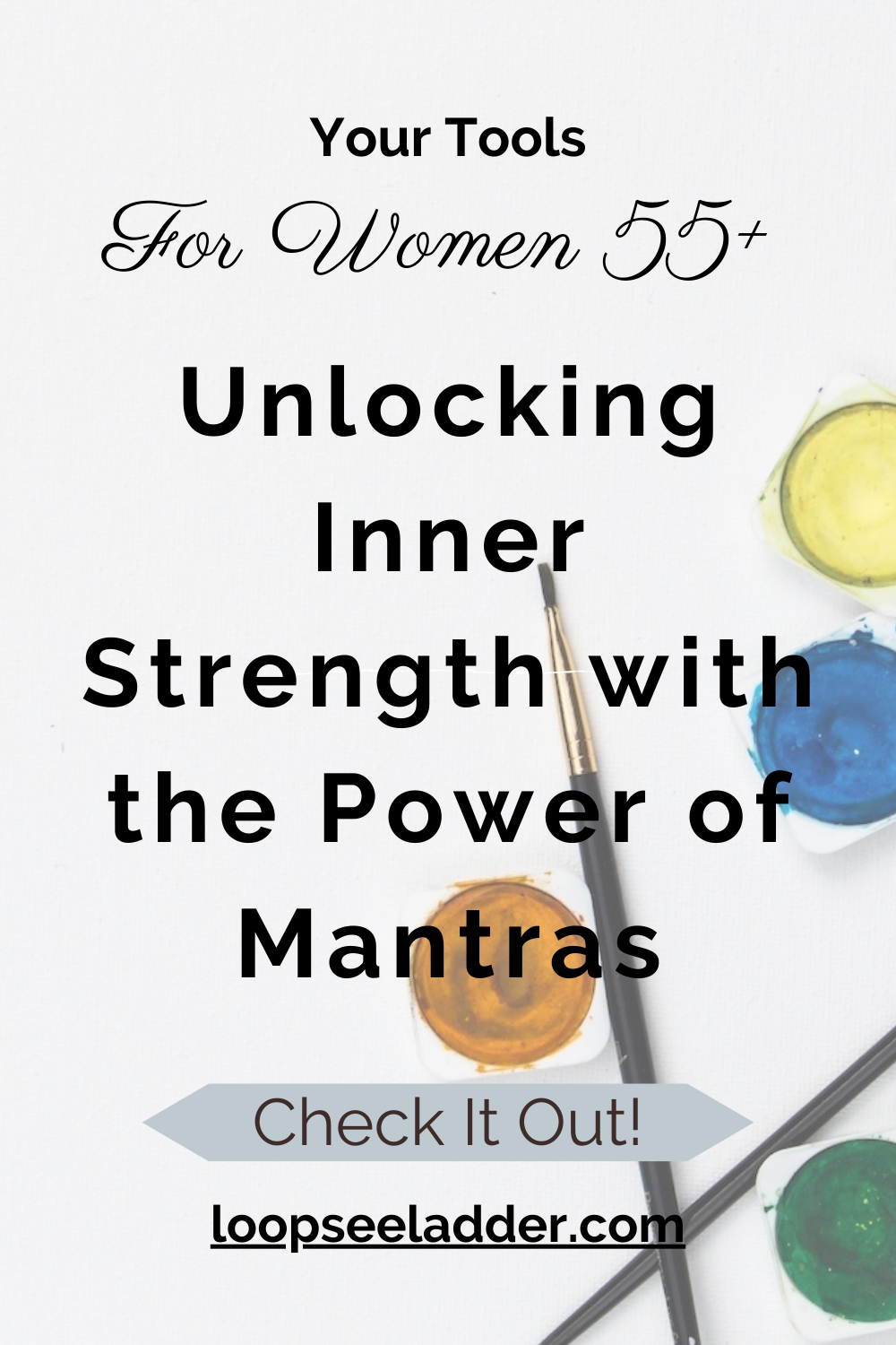 Unlocking Inner Strength: Harnessing the Power of Mantras for Women 55+