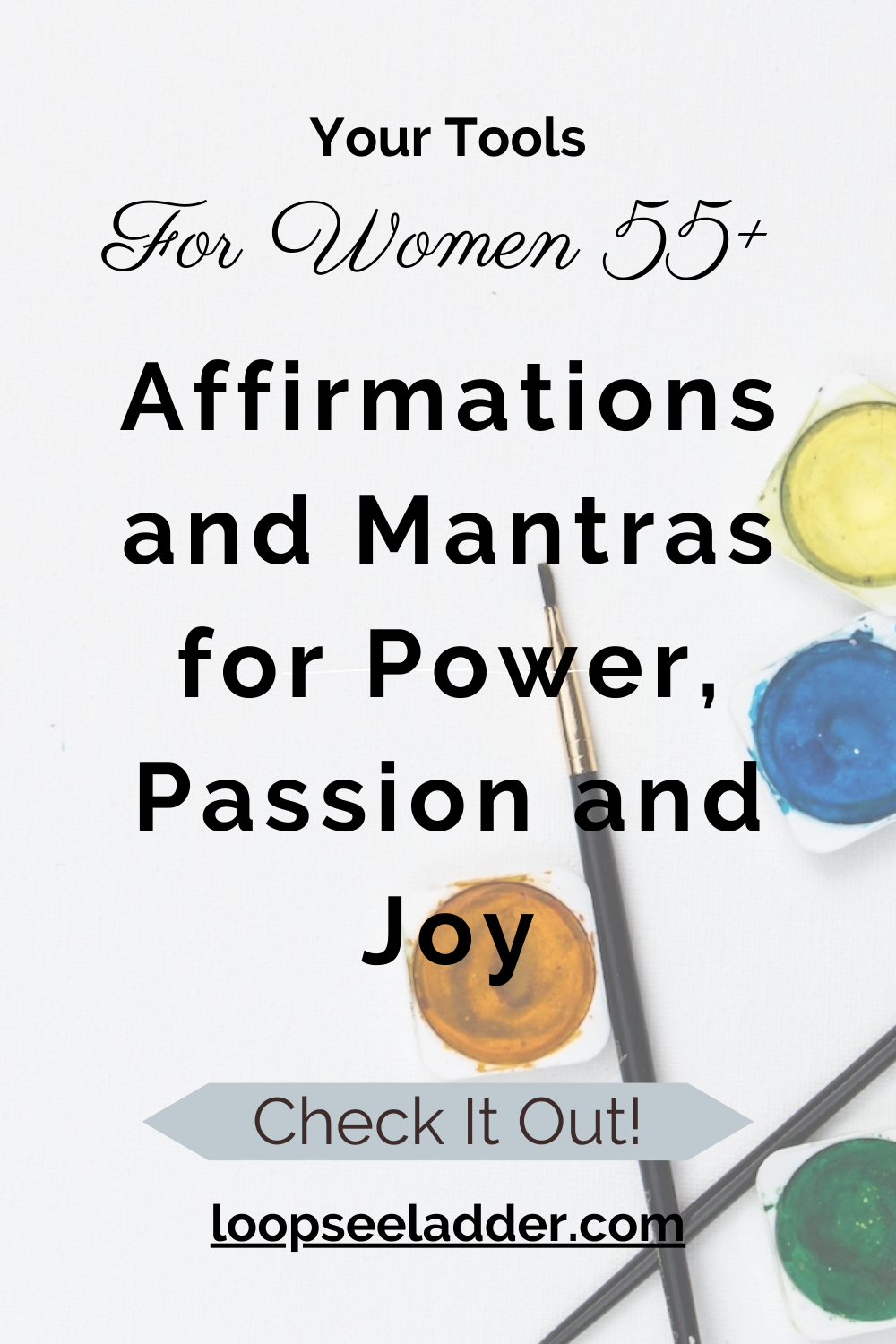 Unleashing the Power Within - How Affirmations and Mantras Can Ignite Passion and Joy in Women 55+