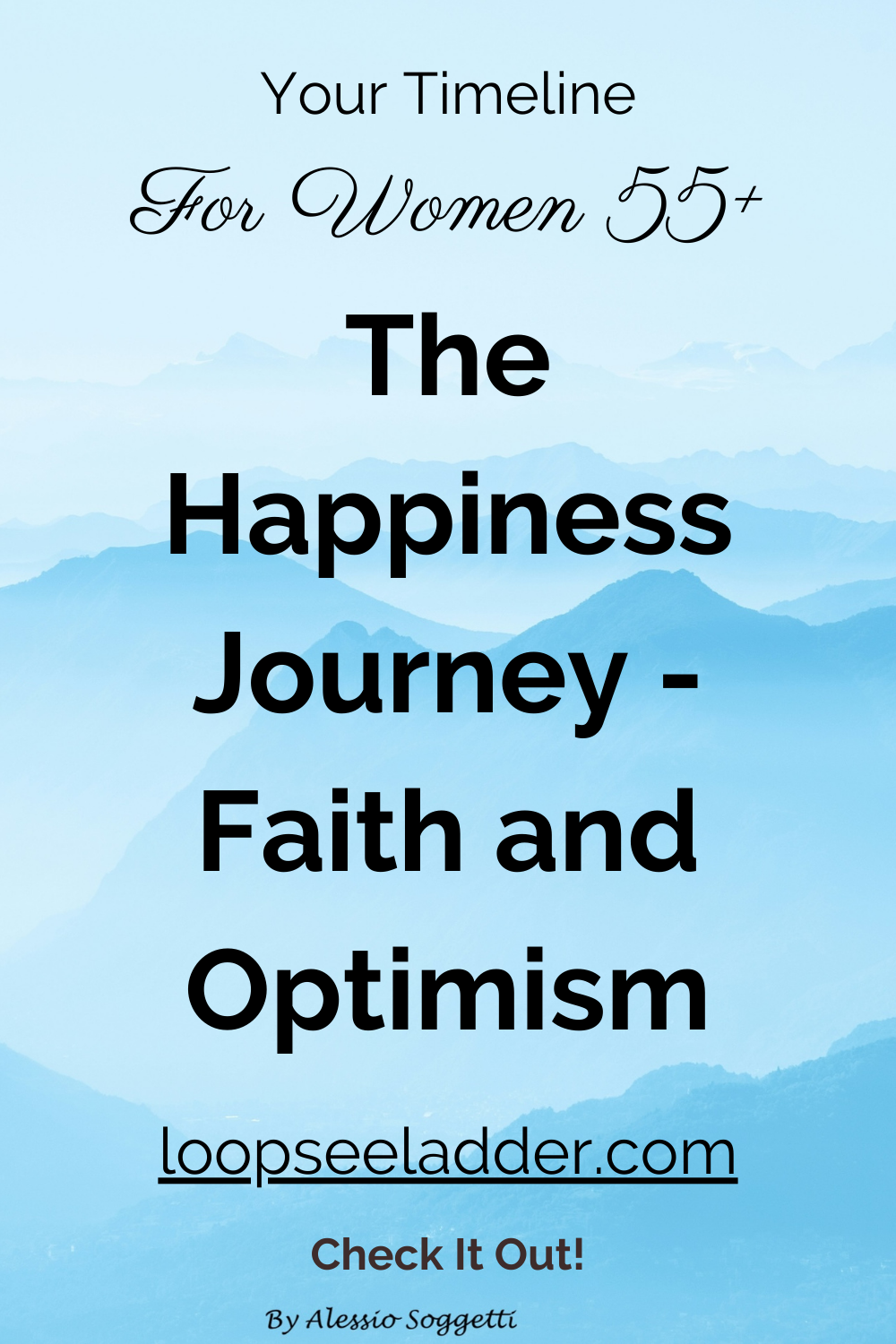 Unlocking the Happiness Equation: Faith, Optimism, and the Journey of Women 55+