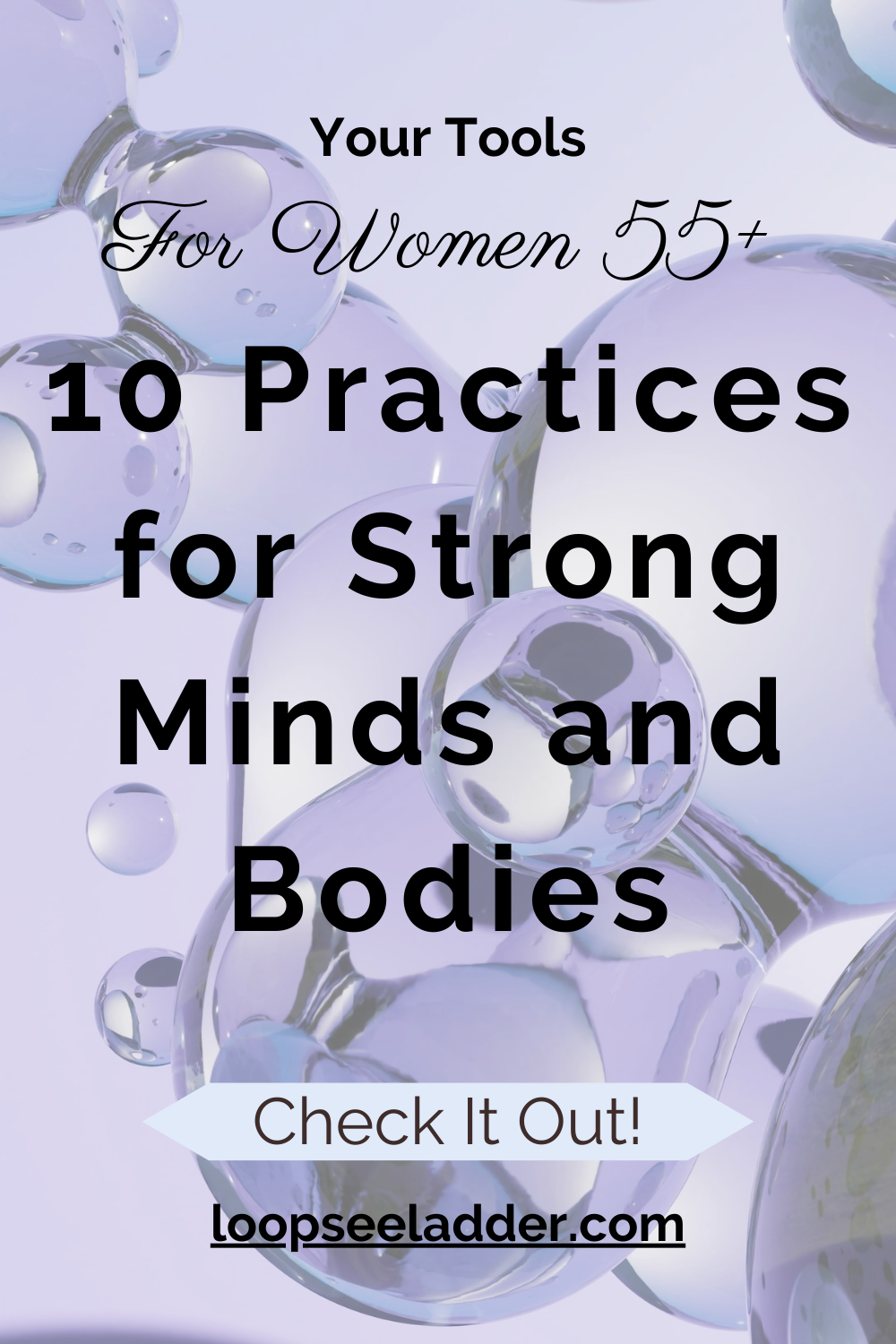 10 Surprising Practices of Women 55+ with Strong Minds and Strong Bodies