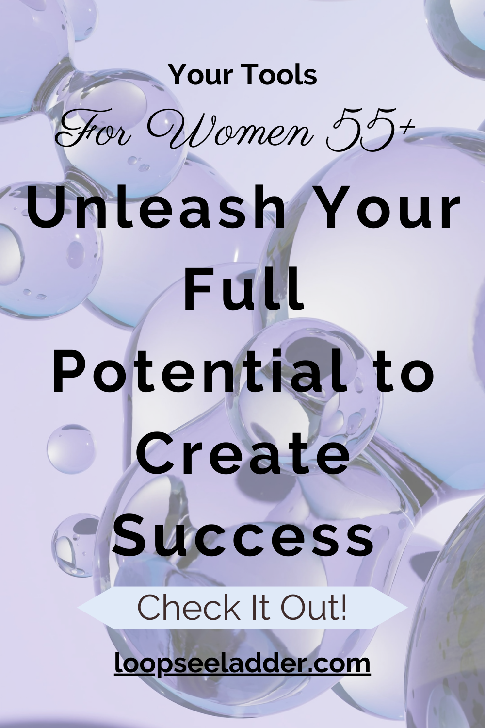 The Path to Success: Unleashing Your Full Potential After 55