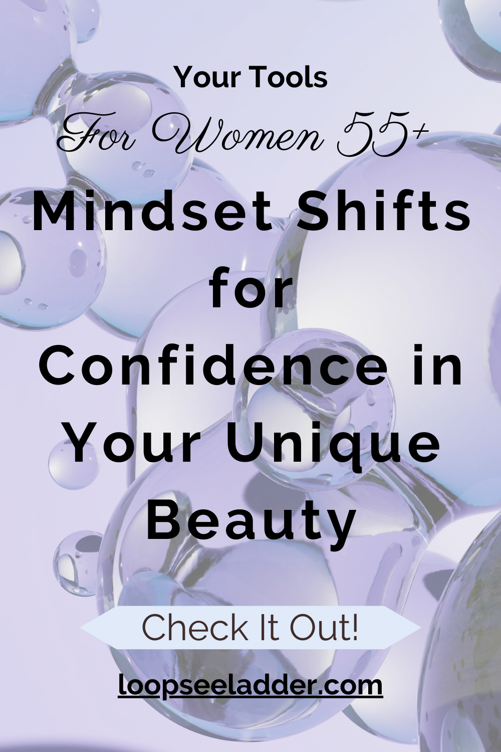 The Secrets to Unlocking Your Inner Confidence and Embracing Your Unique Beauty for Women 55+