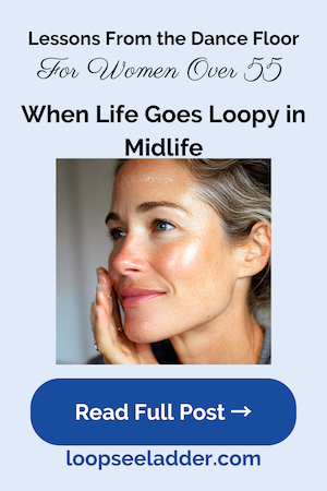 When Life Goes Loopy in Midlife