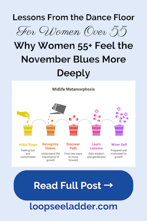 Why Women 55+ Feel the November Blues Pin