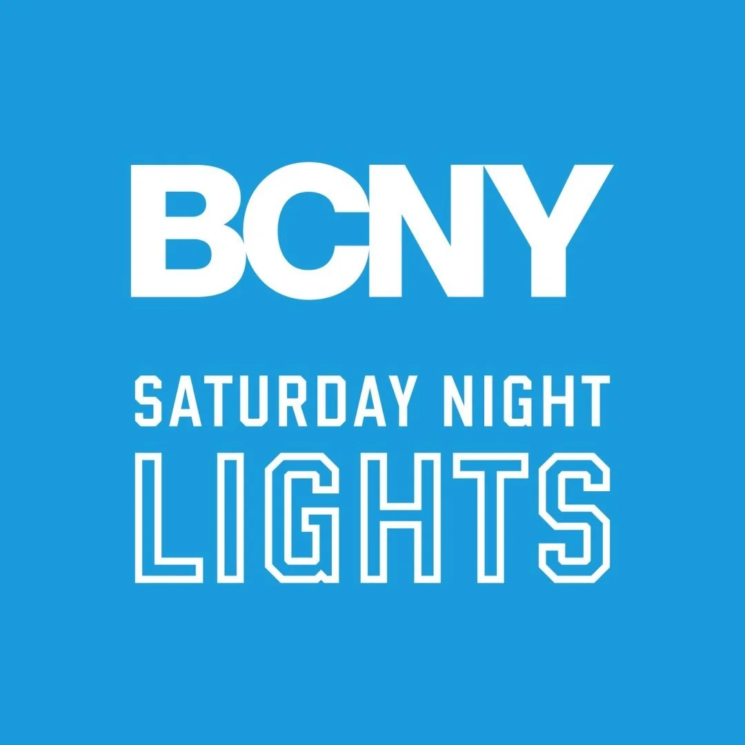 Blue background with white text that says 'BCNY Saturday Night Lights'