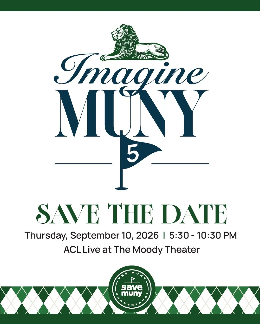 SAVE THE DATE for Imagine Muny 5, the fifth annual benefit gala supporting The Muny Conservancy, taking place on Thursday, September 10, 2026, at ACL Live at the Moody Theater 💚🤠🎫🎸

In honor of 102 years of Austin&rsquo;s iconic Lions Municipal G