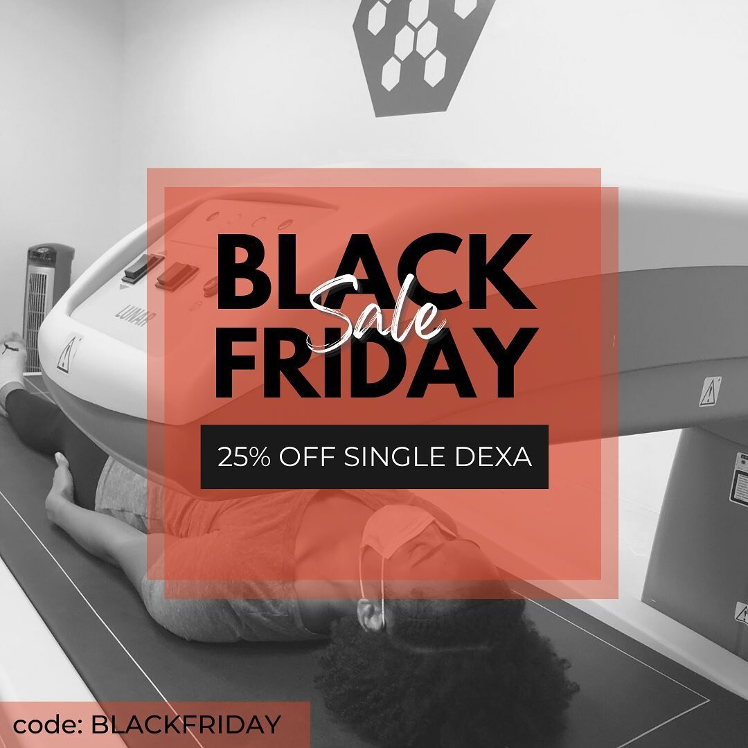 BLACK FRIDAY IS HERE!

25% off Single DEXA Scans

Valid at Bodymass Tampa, Chapel Hill and Arlington. Code BLACKFRIDAY. Offer valid thru Monday 11/28/22. Expiration dates apply.