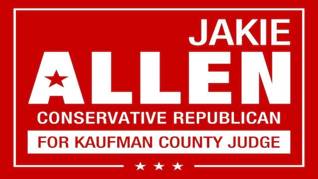 Jakie Allen For Kaufman County Judge