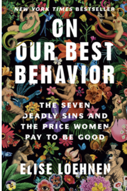 On Our Best Behavior by Elyse Loehnen