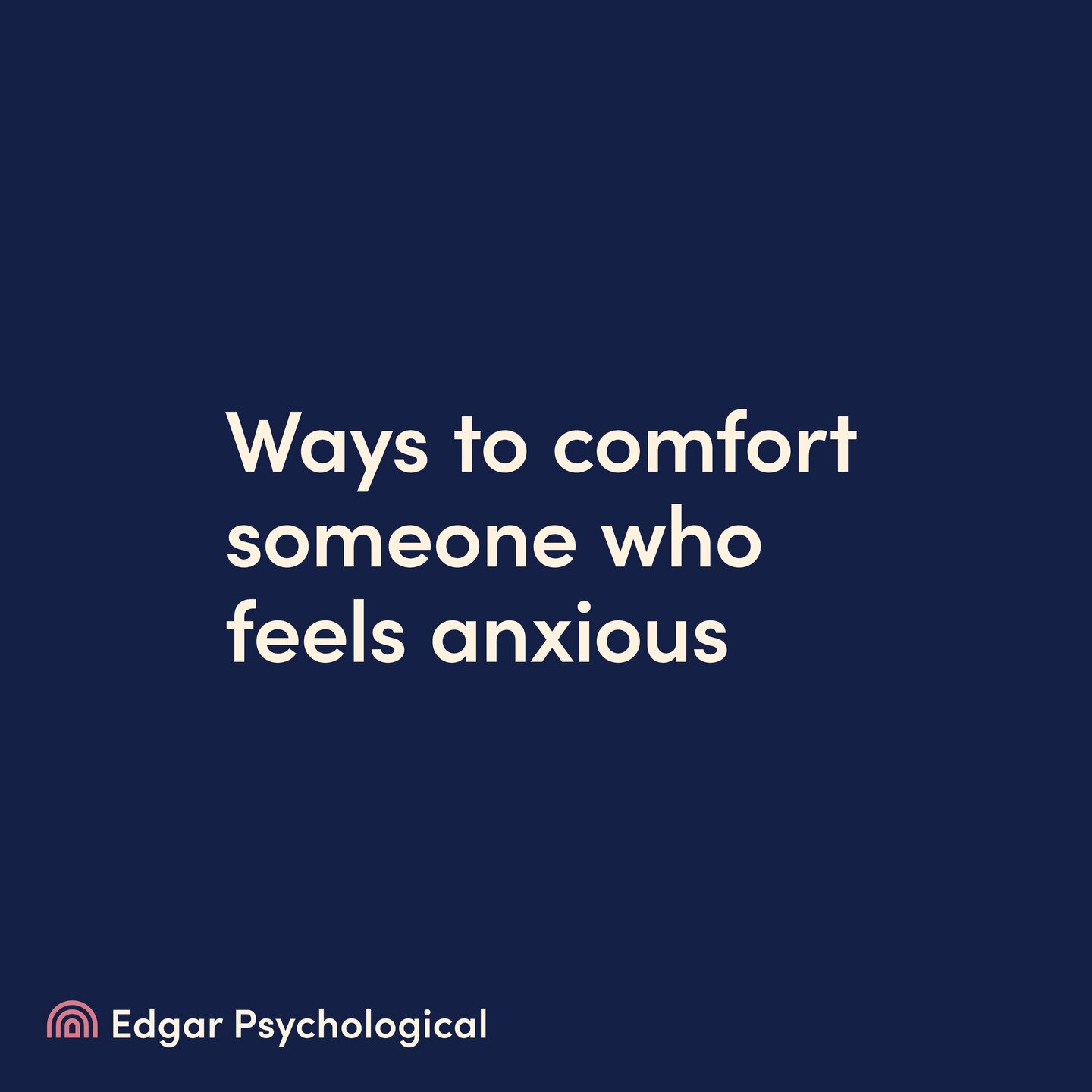 Showing empathy, understanding, and patience can be extremely valuable to someone who experiences anxiety.

It&rsquo;s common to feel anxious at times. Anxiety is an adaptive behaviour and can be our mind and body&rsquo;s way of responding to a stres