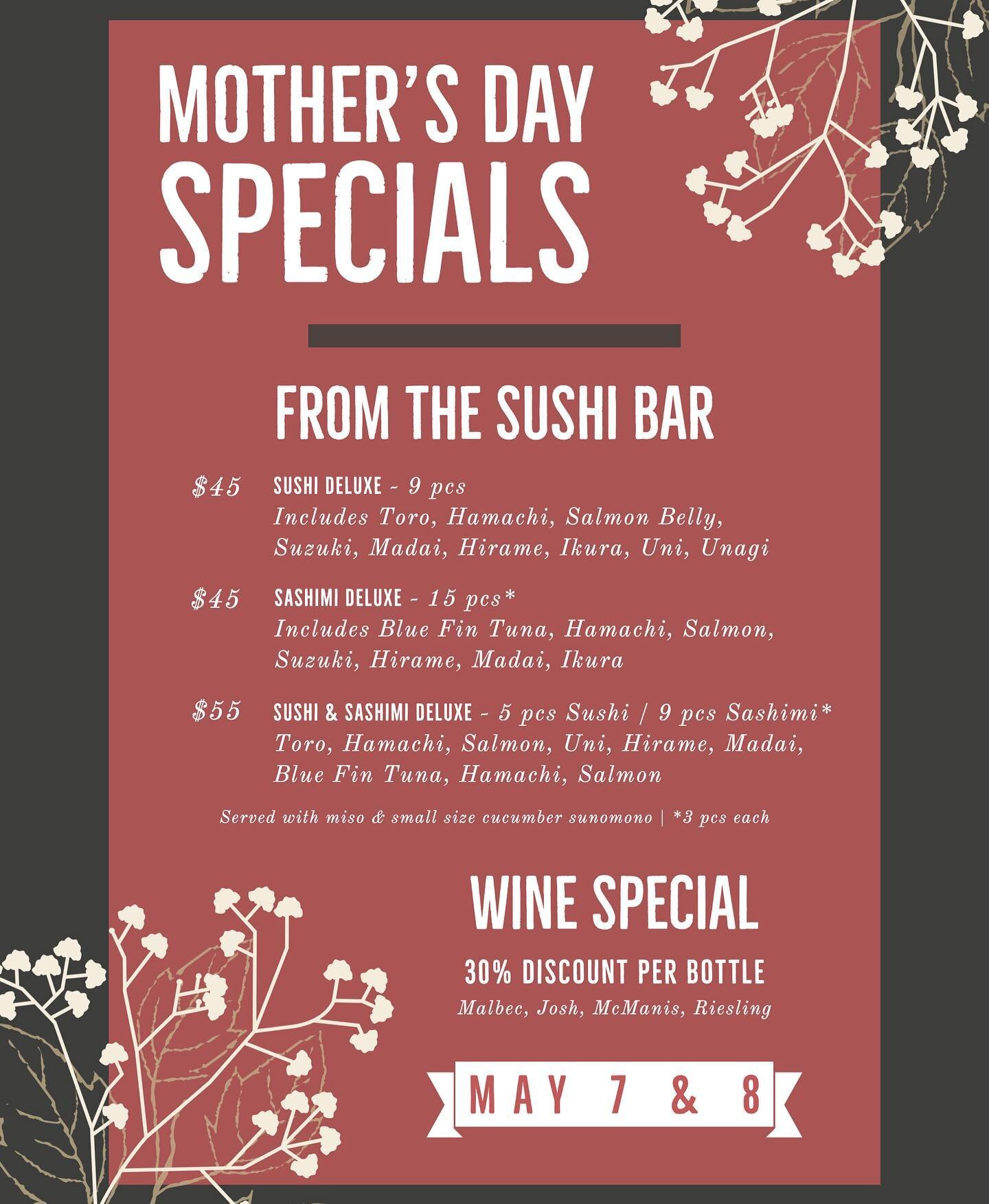 Don&rsquo;t miss Mother&rsquo;s Day weekend with us for some amazing Sushi, Sashimi, and Wine specials!
