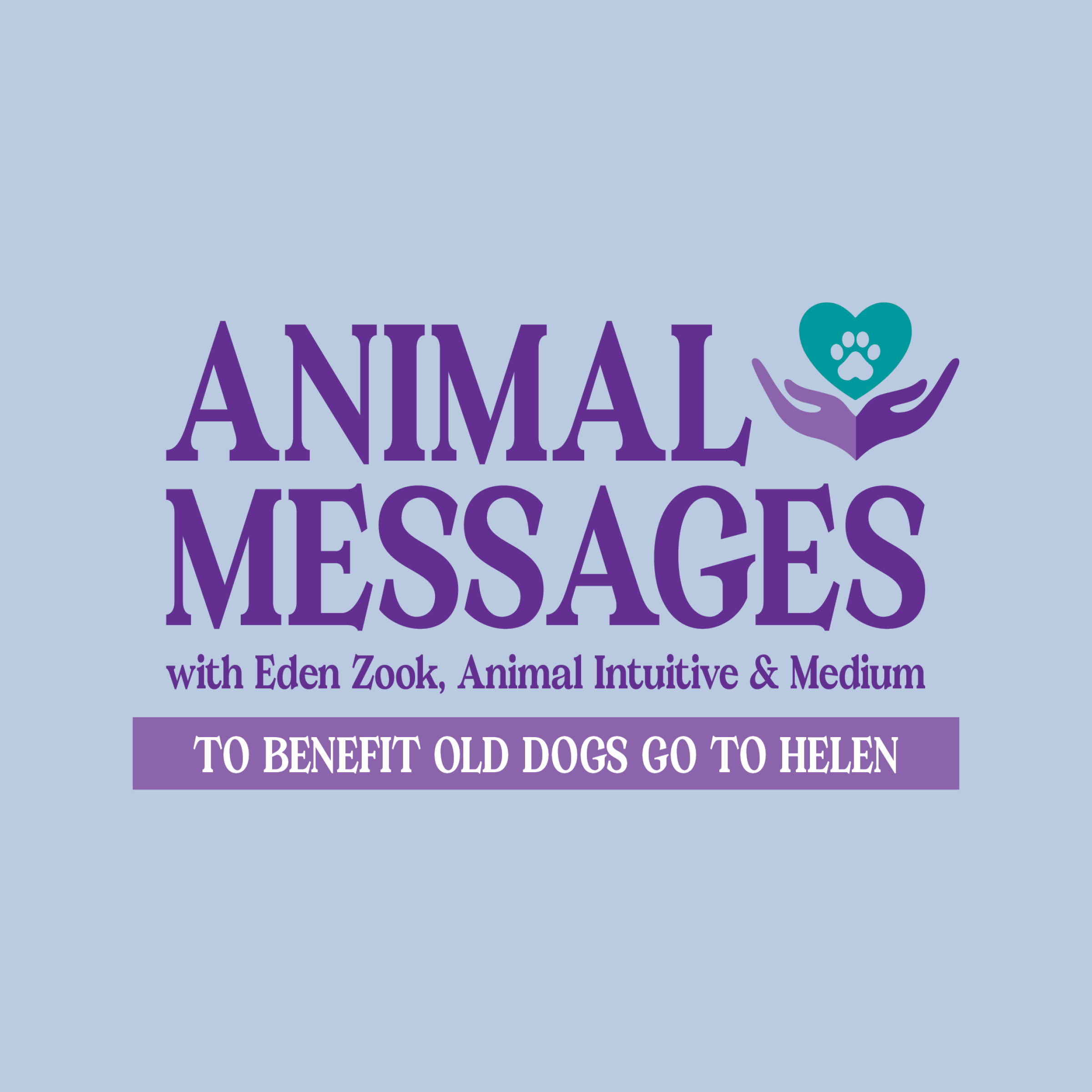 Animal Message- Old Dogs Go To Helen Fundraiser