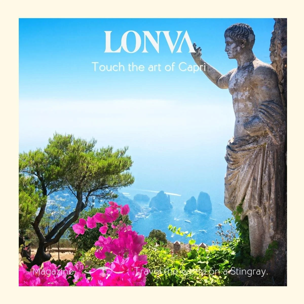 ローマ皇帝が愛したカプリ島 — LONVA (ロンヴァ) - エイ革・ガルーシャ
