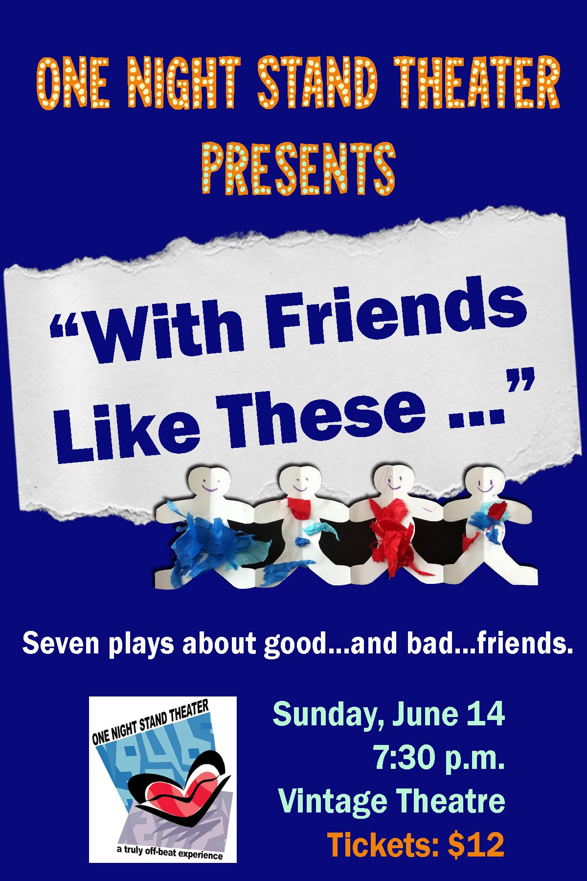 One Night Stand Theatre - With Friends Like These…