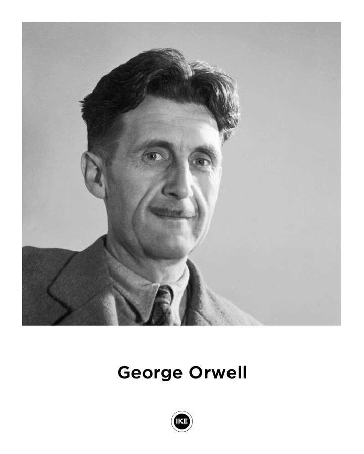 ***
&ldquo;Language ought to be the joint creation of poets and manual workers.&rdquo;
&mdash;George Orwell

George Orwell is one of England's most famous writers and social commentators. Among his works are the classic political satire Animal Farm a