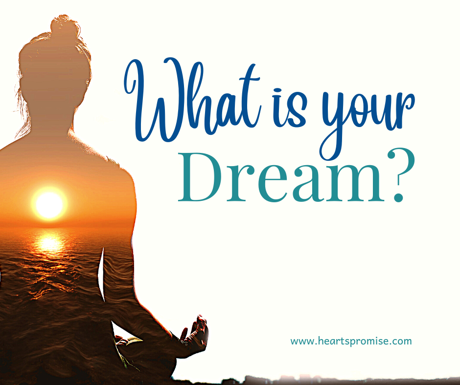 What is Your Dream?