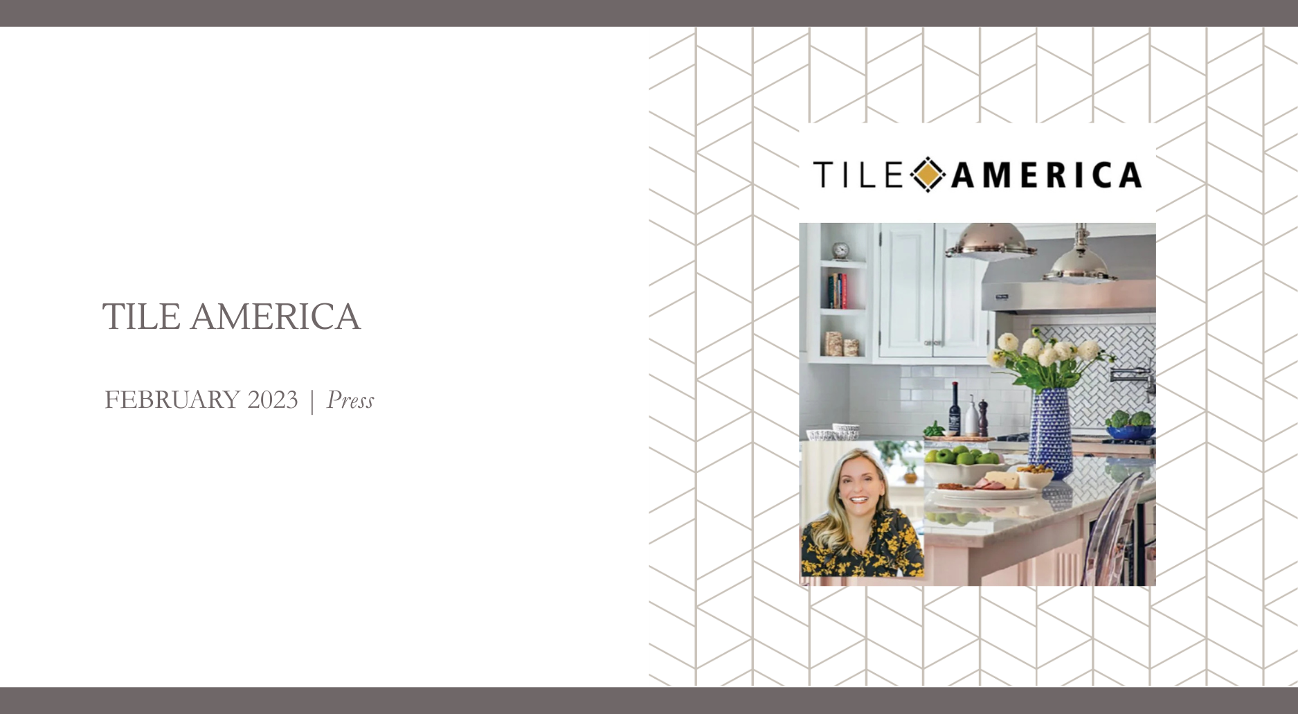 Press feature image for Tile America February 2023 highlighting a Georgia Zikas Design kitchen with white cabinetry, patterned tile backsplash, pendant lighting, and a portrait of interior designer Georgia Zikas.