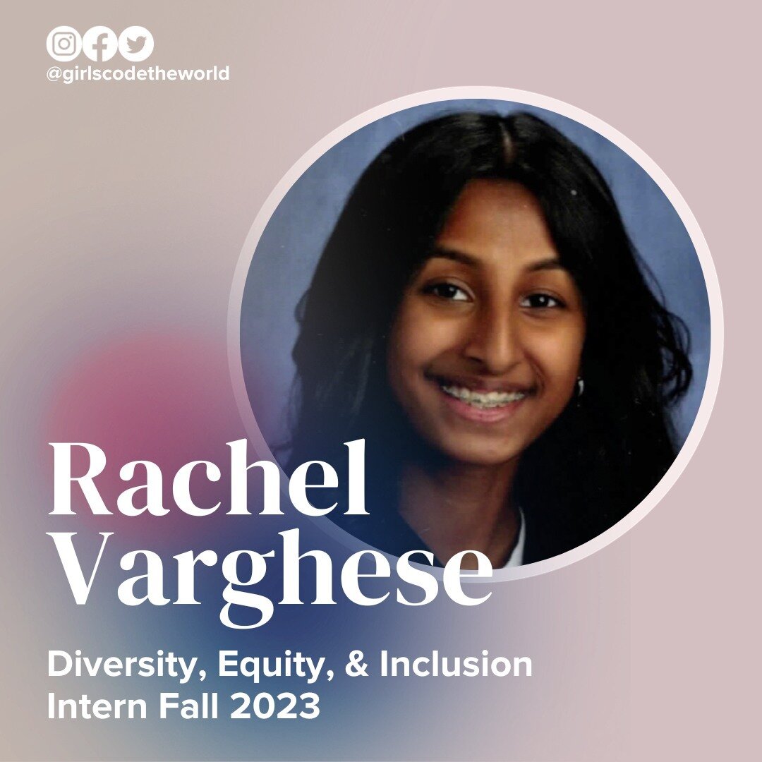 👩&zwj;🔬 Intern Feature Series: Rachel Varghese 🔬

&ldquo;Girls Code the World taught me how to be adaptable to the situation at present and find alternatives when your first plan doesn&rsquo;t run smoothly.&rdquo; - Rachel Varghese

➡️ Read more a