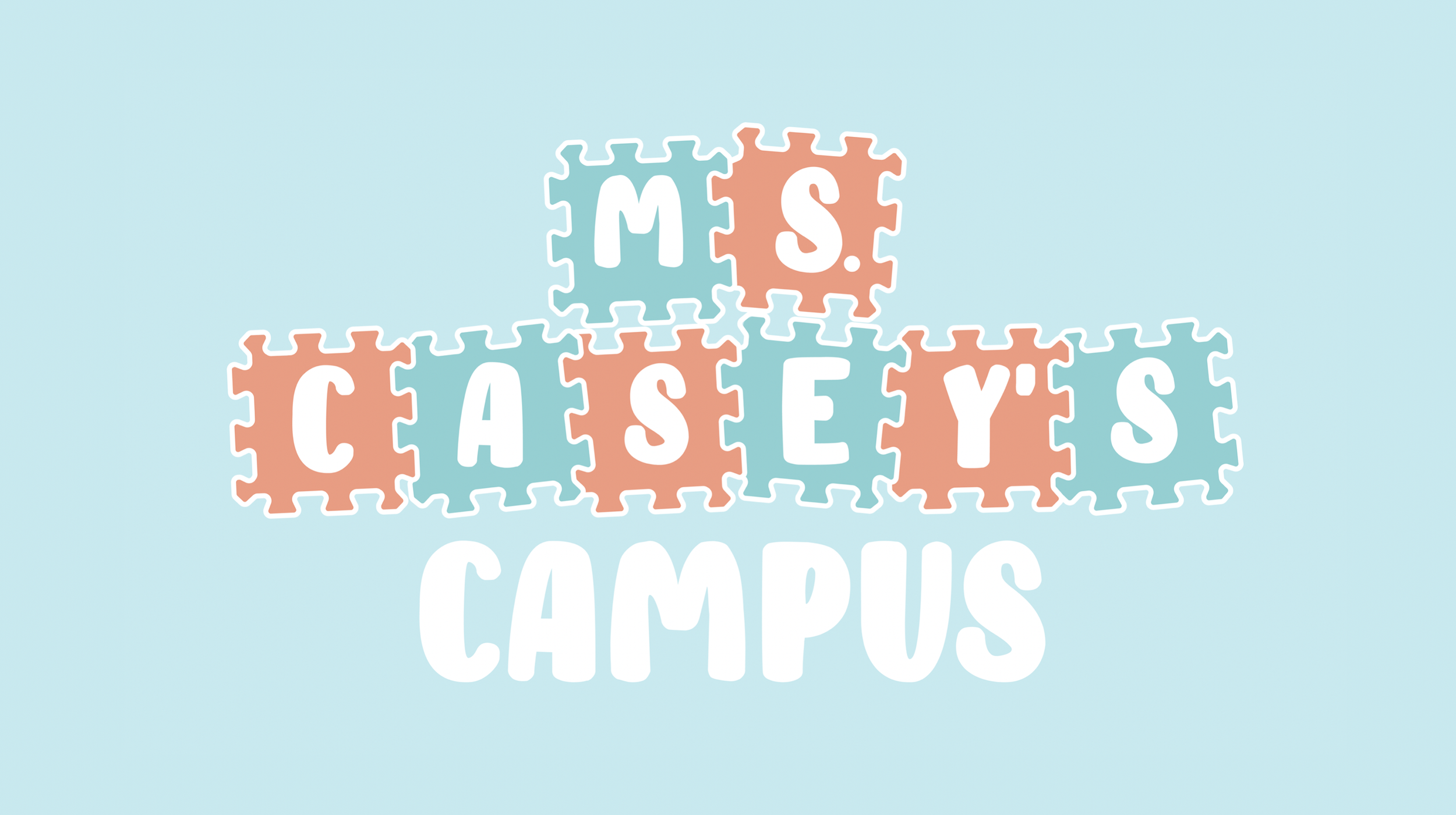 Ms. Casey's Campus