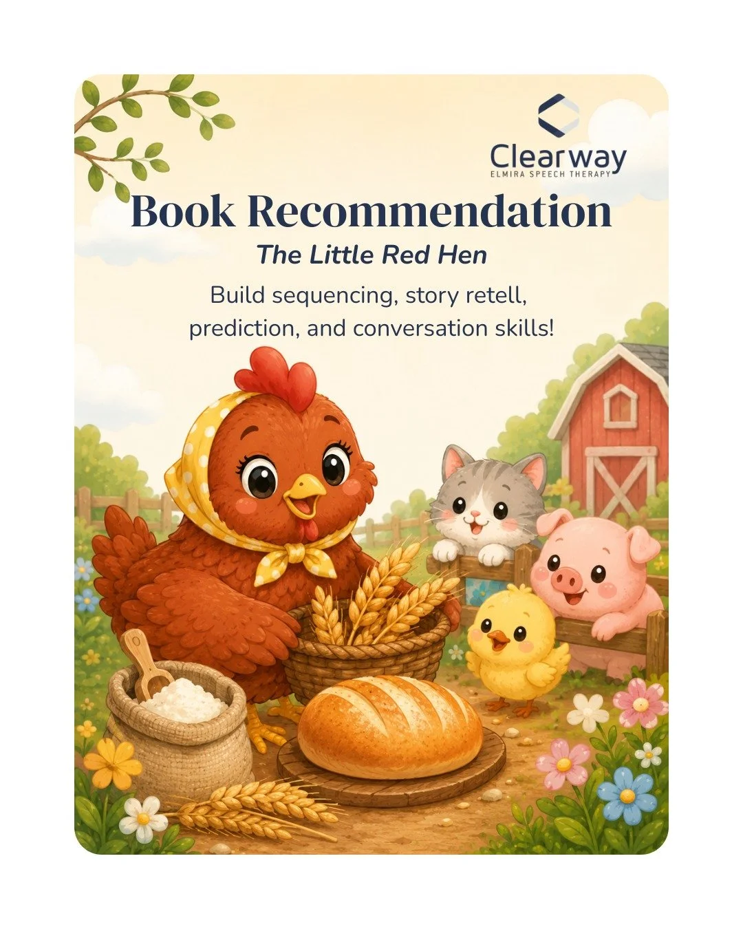 Reading The Little Red Hen can support several language and learning skills for school-age children:

-Sequencing and retelling (first, next, last)
-Understanding teamwork, responsibility, and effort
-Predicting what might happen next
-Learning repea