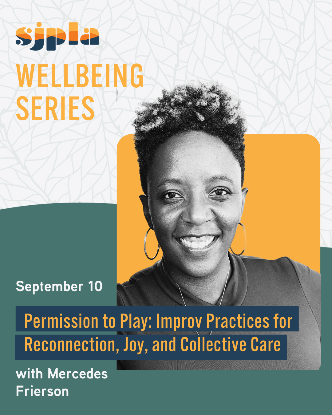 Wellbeing Series: Permission to Play: Improve Practices for Reconnection, Joy, and Collective Care