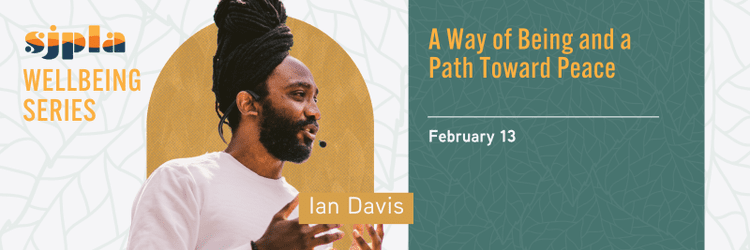 Wellbeing Series: A Way of Being and a Path Toward Peace with Ian Davis ...