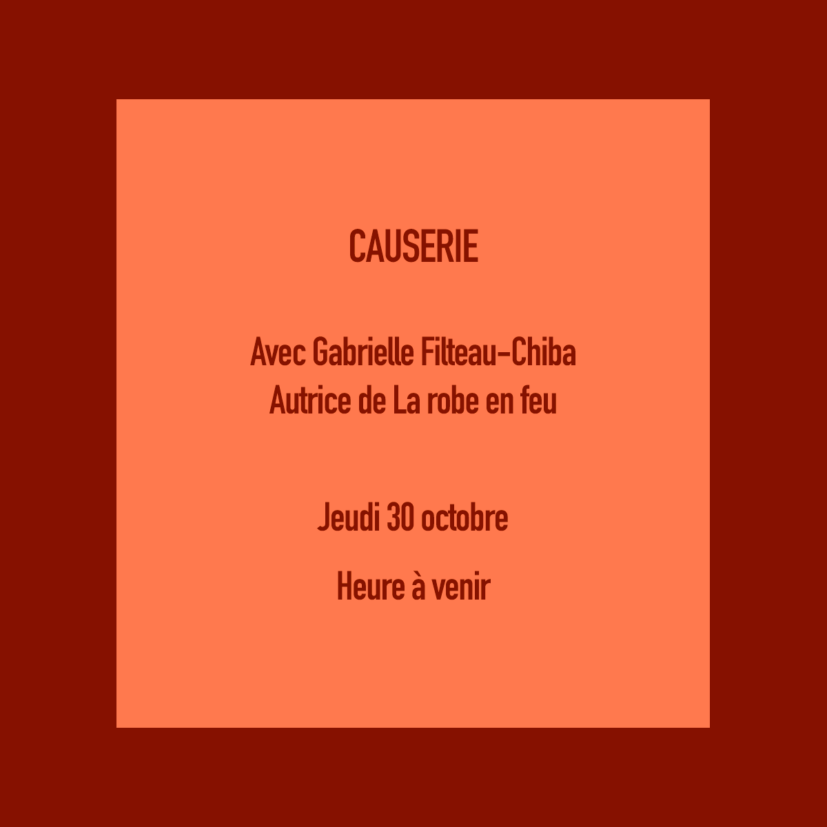CAUSERIE - Gabrielle Filteau-Chiba