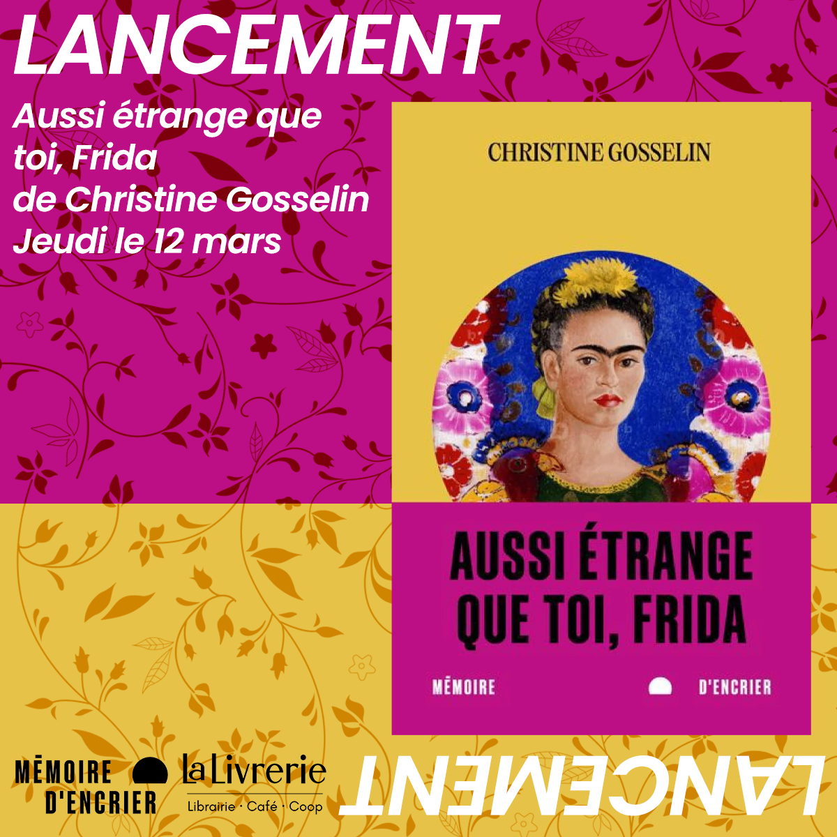 Lancement - Aussi étrange que toi, Frida