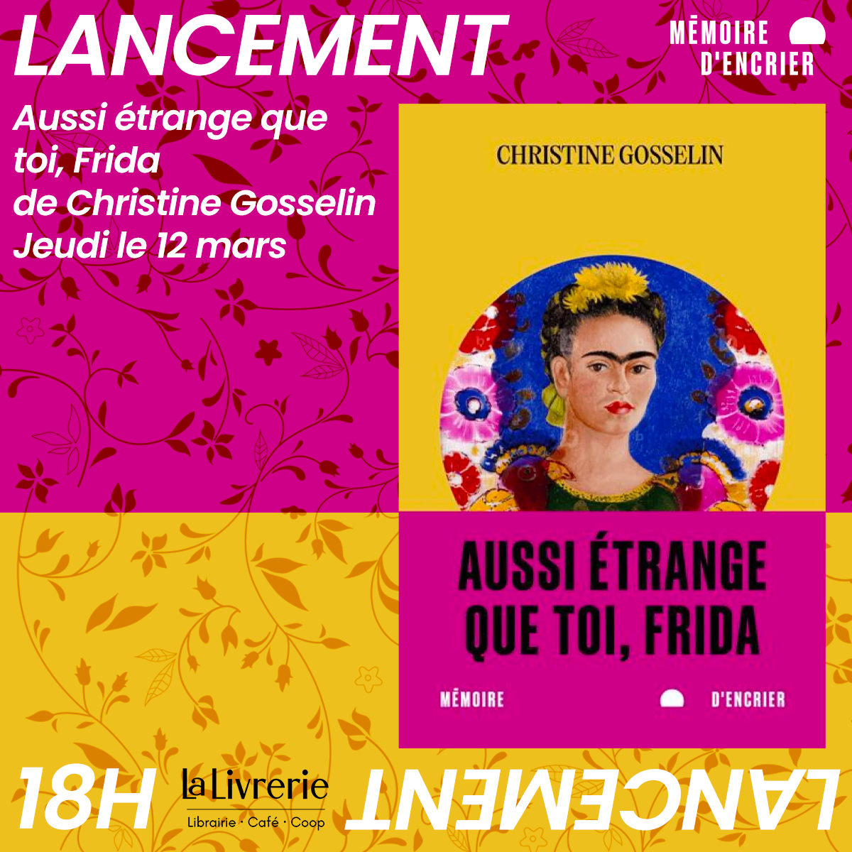 Lancement - Aussi étrange que toi, Frida