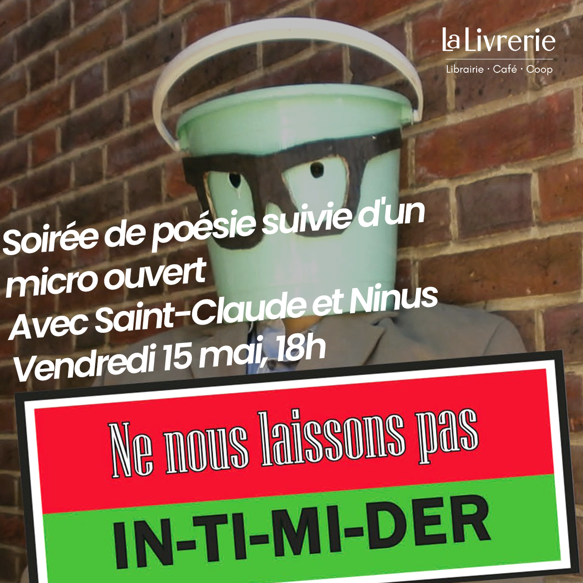 Soirée poésie - Ne nous laissons pas IN-TI-MI-DER