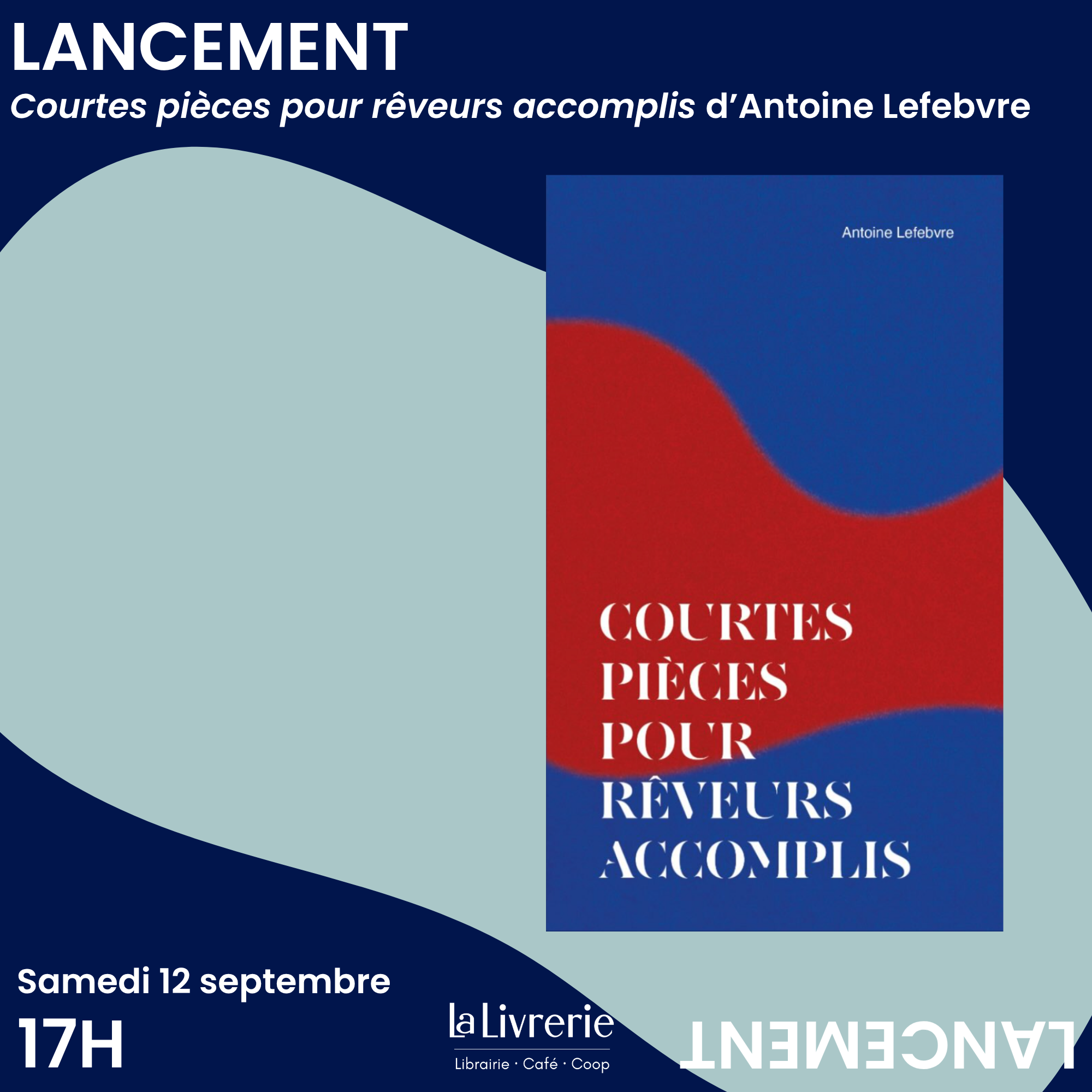 Lancement - Courtes pièces pour rêveurs accomplis