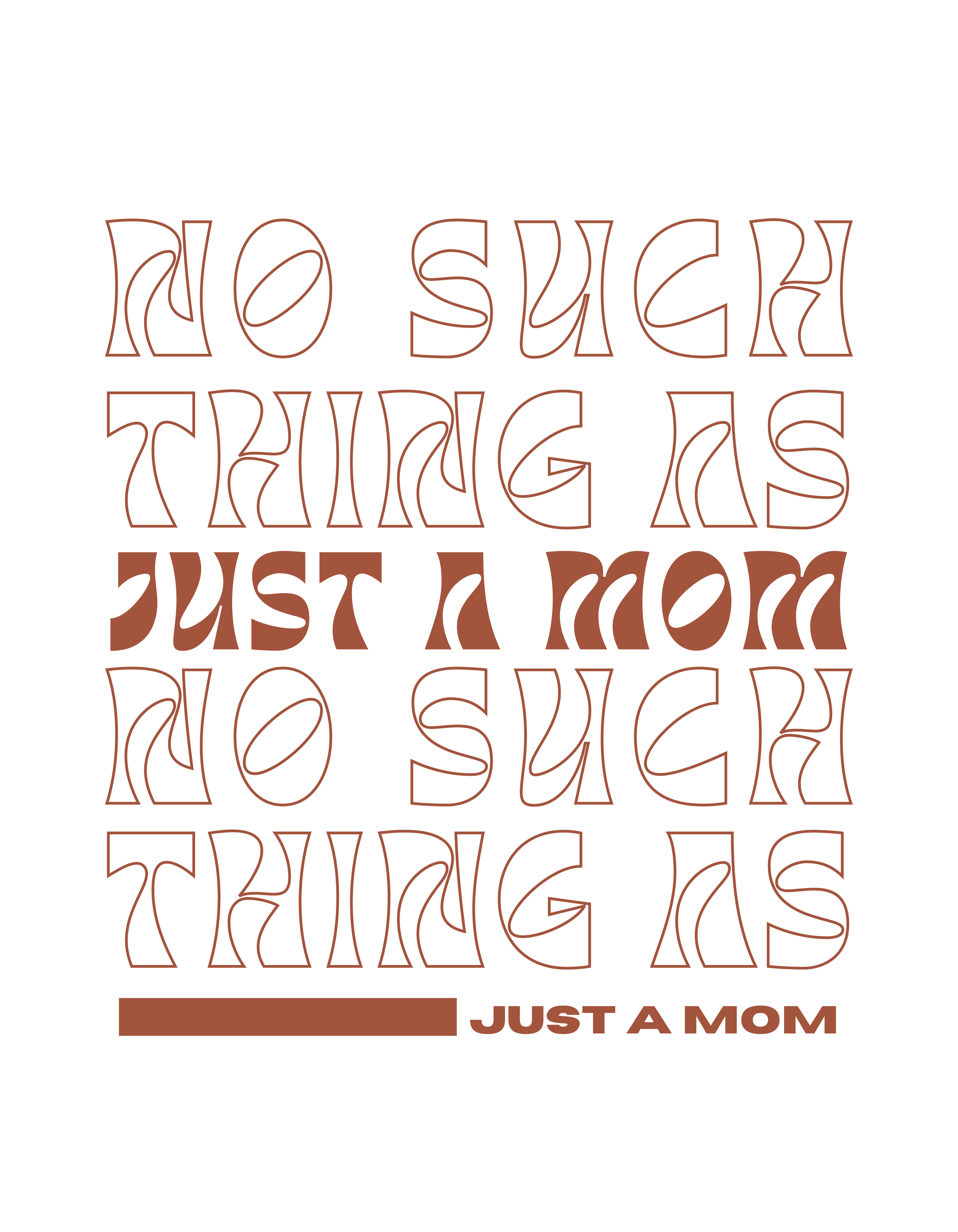 No Such Thing As Just A Mom .png