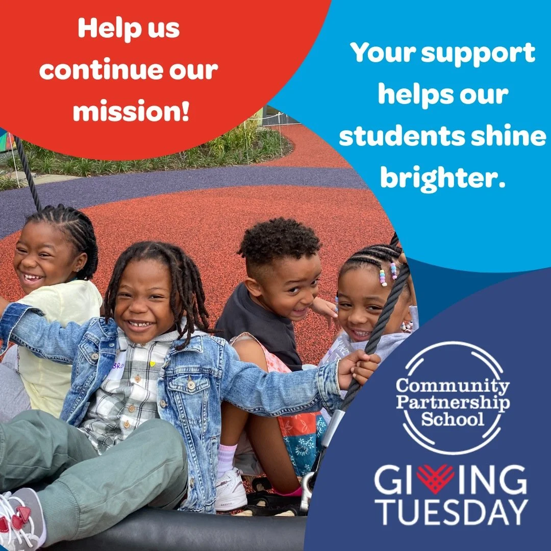 It is Giving Tuesday. Today, we invite you to keep Community Partnership School close to heart. 

Your support helps our students shine brighter each day by opening doors, sparking curiosity, and creating opportunities that shape their futures. 

Joi