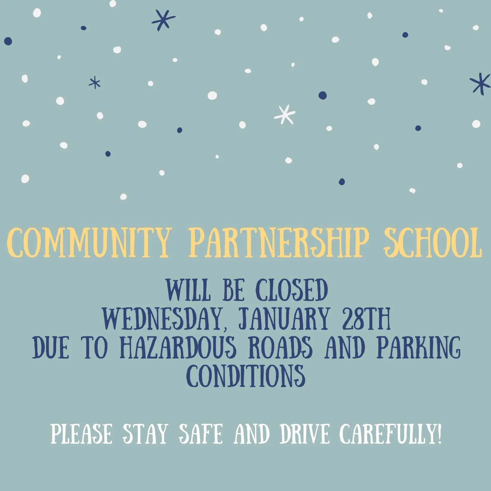 School Closure Announcement:

Due to hazardous roads and parking conditions, school will be closed tomorrow, Wednesday, January 28, 2026.

Please NOTE: first grade coffee hour will be rescheduled for a later date.

Please drive safely and take care.