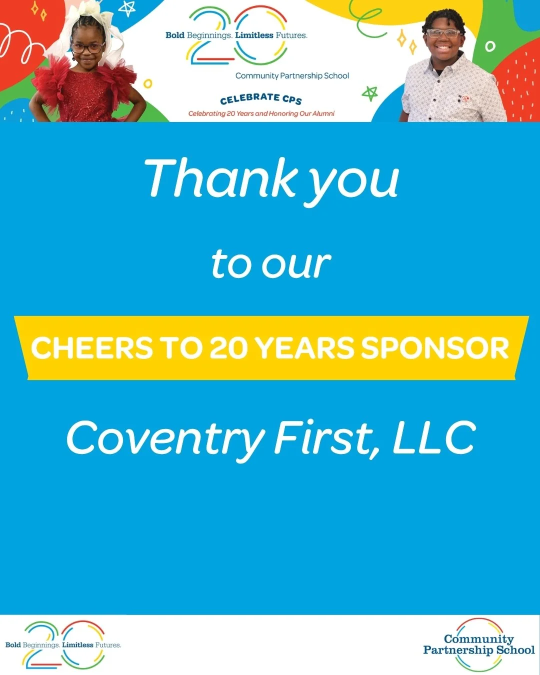 Thank you to our Cheers to 20 Years Sponsor, Coventry First, LLC for supporting Celebrate CPS 2026 and helping us celebrate 20 years of CPS! 🌟

Join us on May 21 at Fairmount Water Works as we honor 20 years of impact and celebrate our amazing alumn