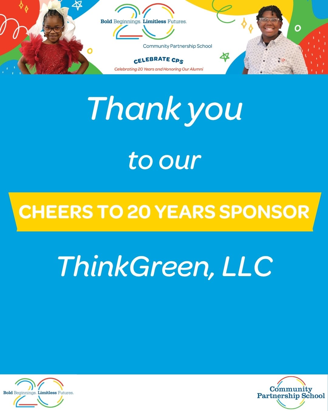 Thank you to our Cheers to 20 Years Sponsor, ThinkGreen, LLC for supporting Celebrate CPS 2026 and helping us celebrate 20 years of CPS! 🌟

Join us on May 21 at Fairmount Water Works as we honor 20 years of impact and celebrate our amazing alumni. T