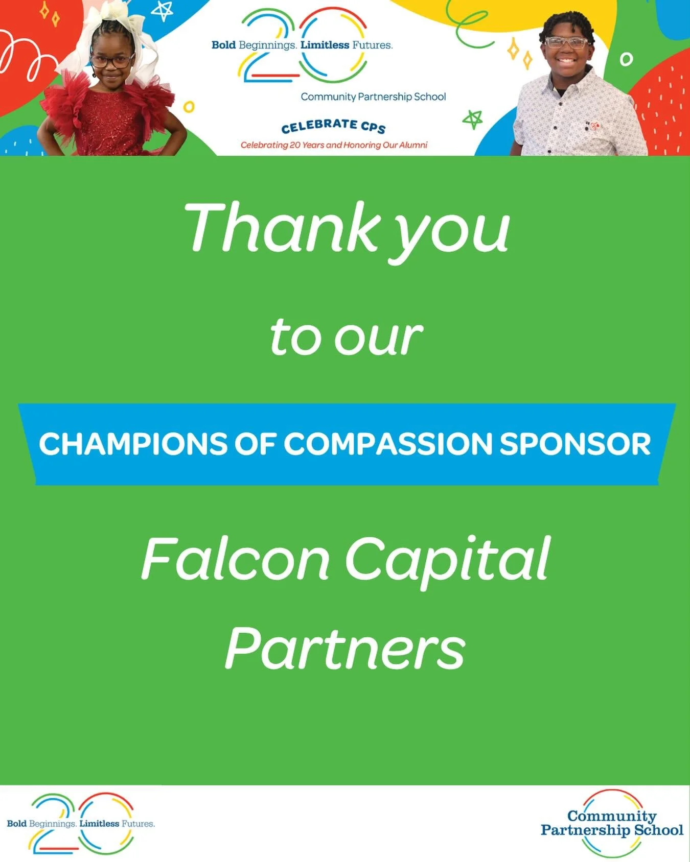 Thank you to our Champions of Compassion Sponsor, Falcon Capital Partners, for supporting Celebrate CPS 2026 and helping us celebrate 20 years of CPS! 🌟

Join us on May 21 at Fairmount Water Works as we honor 20 years of impact and celebrate our ama