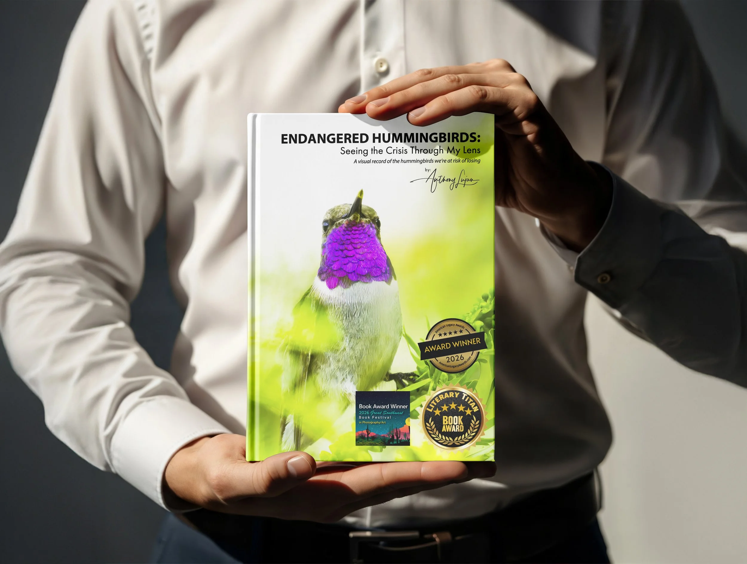 PRE-Sale - Endangered Hummingbirds: Seeing the Crisis Through My Lens - Hardcover
