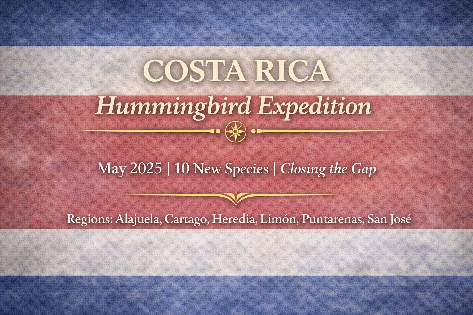 Costa Rica Hummingbird Expedition | May 2025