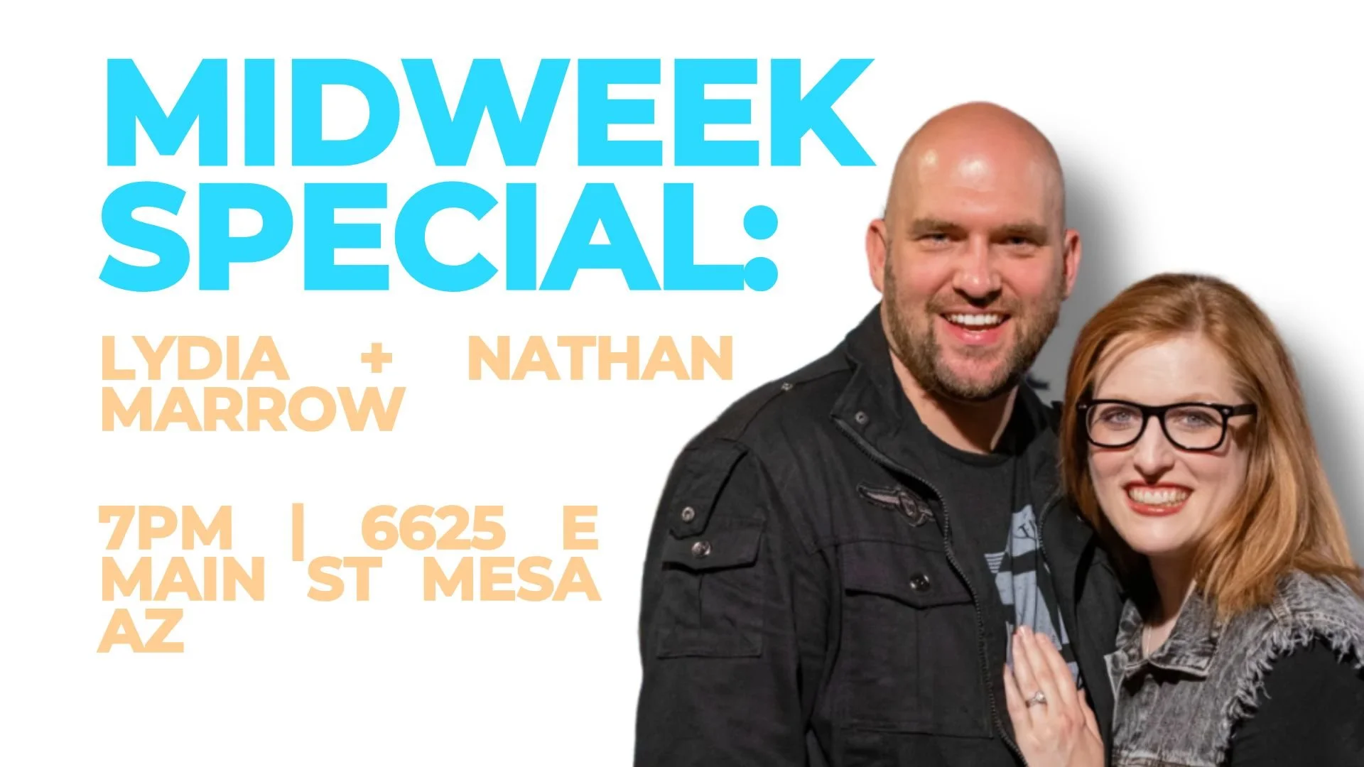 MIDWEEK SPECIAL WITH LYDIA AND NATHAN MARROW